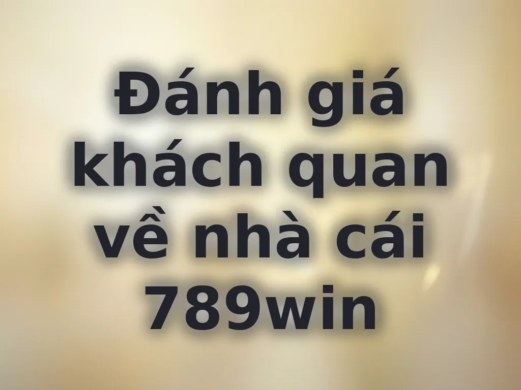 Đánh giá 789win